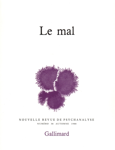 Nouvelle revue de psychanalyse, n° 38. Le Mal