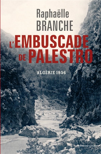 L'embuscade de Palestro : Algérie 1956