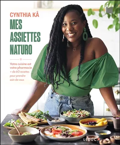 Mes assiettes naturo : pour une alimentation 100 % saine Mes assiettes naturo : pour une alimentation 100 % saine