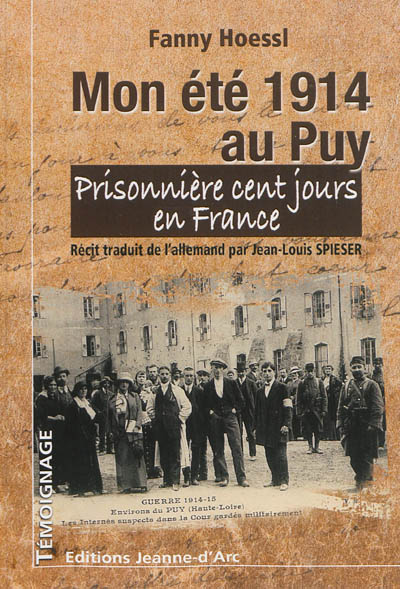 Mon été 1914 au Puy : prisonnière cent jours en France : récit