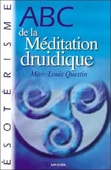 ABC de la méditation druidique