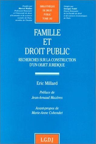 Famille et droit public : recherches sur la construction d'un objet juridique