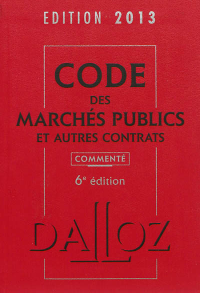 Code des marchés publics et autres contrats 2013, commenté
