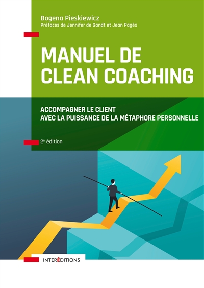 Manuel de clean coaching : accompagner le client avec la puissance de la métaphore personnelle