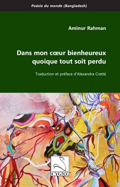 Dans mon coeur bienheureux quoique tout soit perdu
