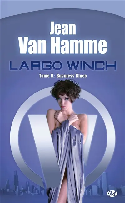 Largo Winch. Vol. 6. Business blues