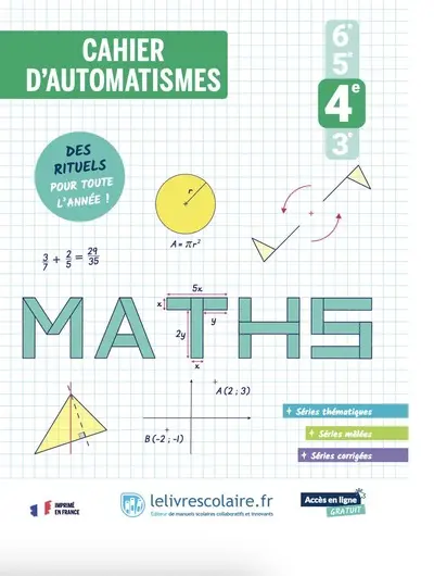 Cahier d'automatismes maths 4e Cahier d'automatismes maths 4e