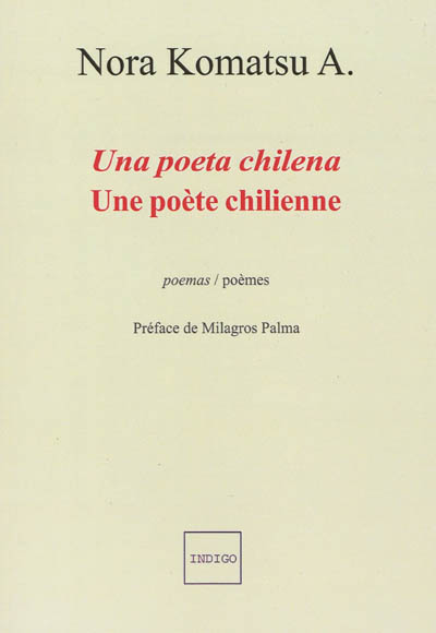 Une poète chilienne : poèmes. Una poeta chilena : poemas