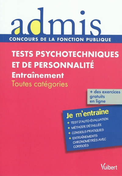 Tests psychotechniques et de personnalité : entraînement : toutes catégories