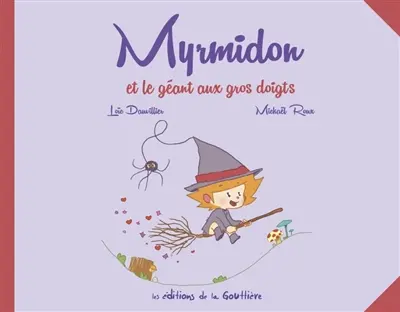 Myrmidon. Vol. 9. Myrmidon et le géant aux gros doigts
