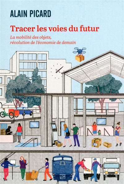 Tracer les voies du futur : la mobilité des objets, révolution de l'économie de demain