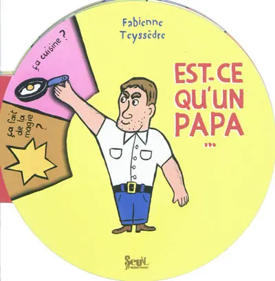 Est-ce qu'un papa...