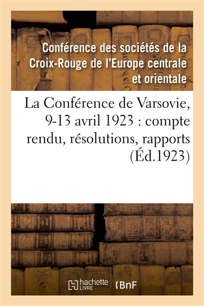 La Conférence de Varsovie,...