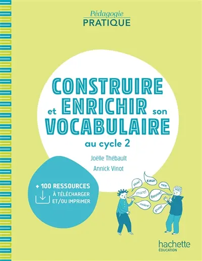 Construire et enrichir son vocabulaire au cycle 2