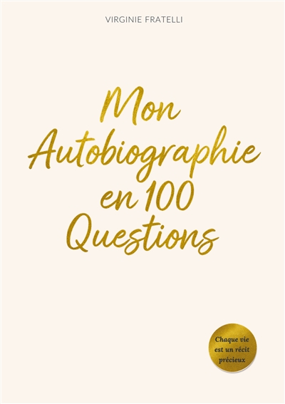 Mon Autobiographie en 100...