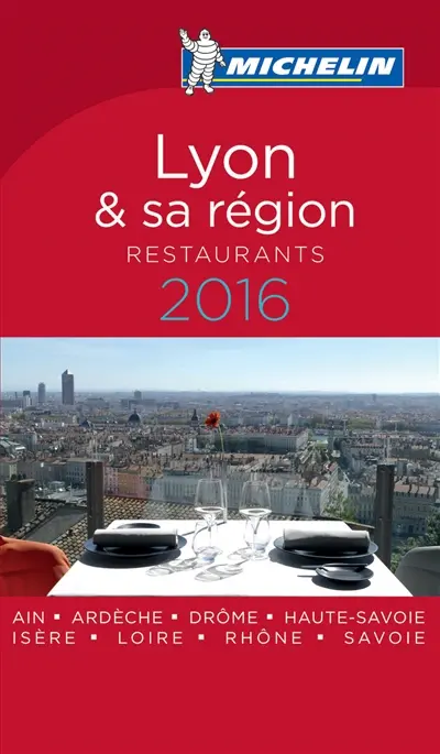 Lyon & sa région : les meilleures tables de la région lyonnaise