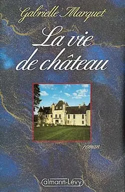 La Vie de château