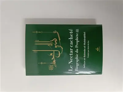Le nectar cacheté : biographie du prophète : couverture verte