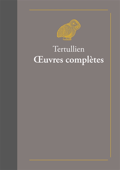 Oeuvres complètes - Tertullien