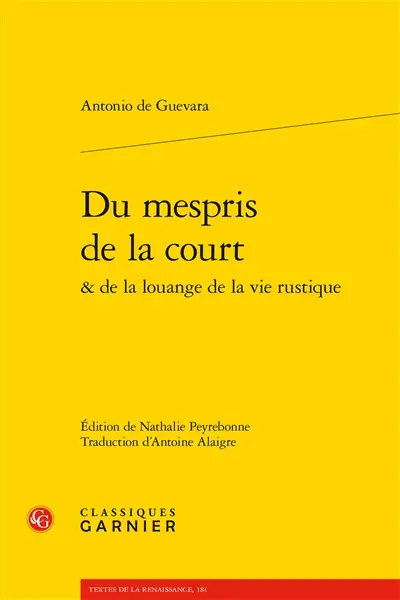 Du mespris de la court : & de la louange de la vie rustique