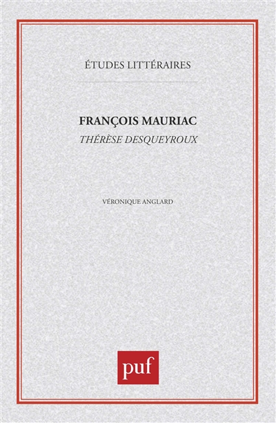 François Mauriac, Thérèse Desqueyroux