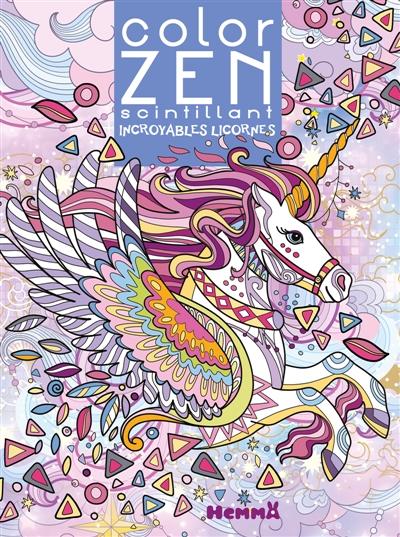Color Zen scintillant : Incroyables licornes