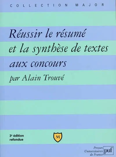 Réussir le résumé et la synthèse de textes aux concours