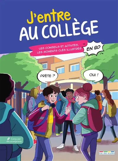 J'entre au collège : les conseils et activités, les moments clés illustrés en BD