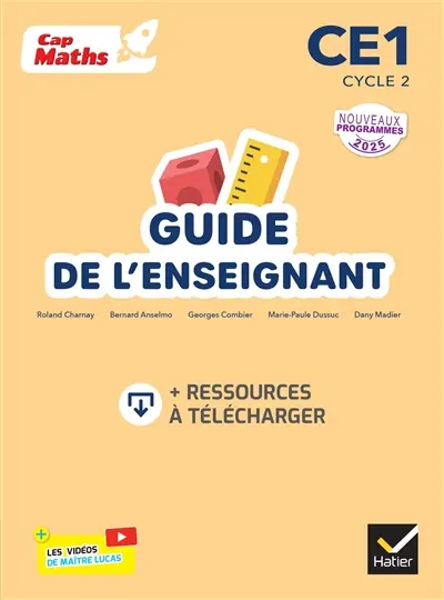 Cap maths, CE1, cycle 2 : guide de l'enseignant + ressources à télécharger : nouveaux programmes 2025