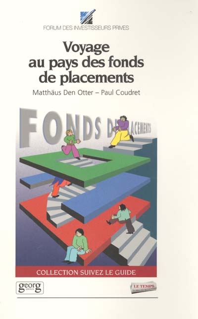 Voyage au pays des fonds de placements