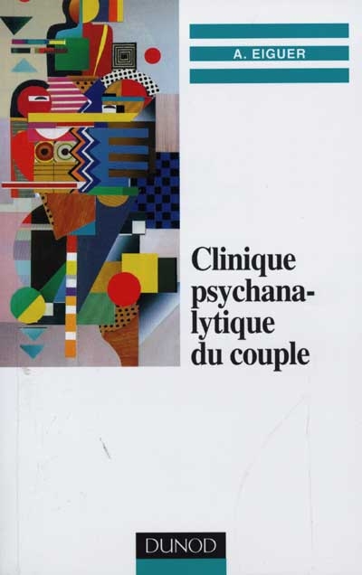 Clinique psychanalytique du couple