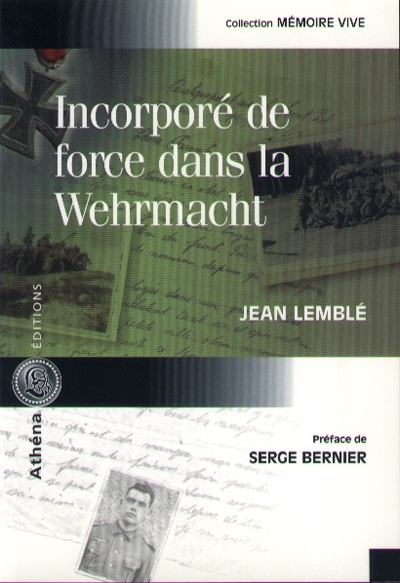 Incorporé de force dans la Wehrmacht