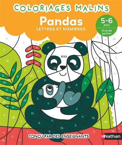 Coloriages malins : pandas : lettres et nombres, 5-6 ans, grande section