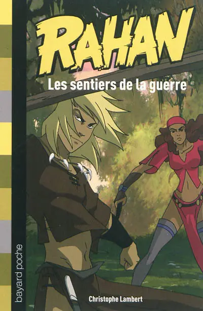 Rahan. Vol. 2. Les sentiers de la guerre