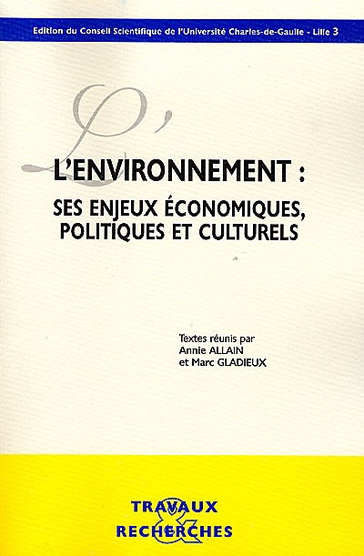 L'environnement, ses enjeux économiques, politiques et culturels : congrès, 15 et 16 janvier