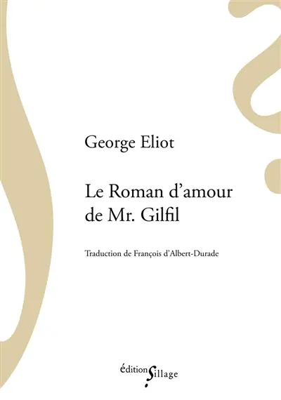 Le roman d'amour de Mr. Gilfil