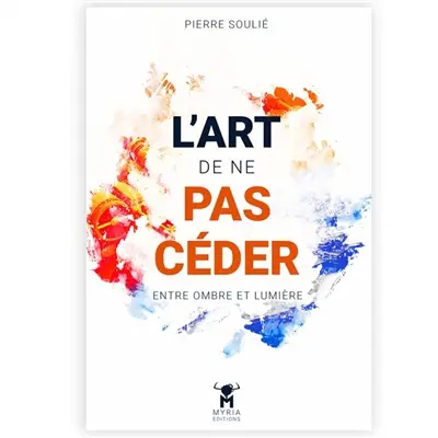 L'art de ne pas céder : entre ombre et lumière