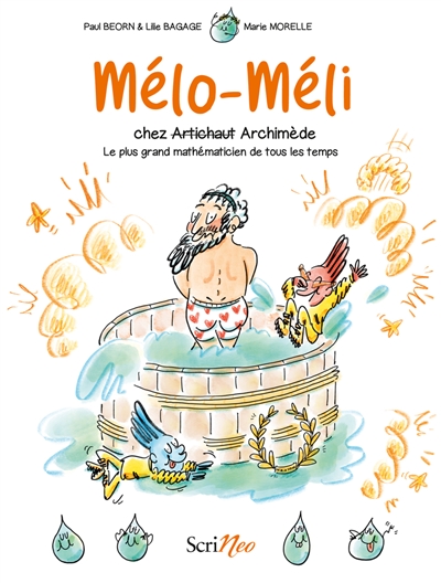 Mélo-Méli chez Archimède : le plus grand mathématicien de tous les temps