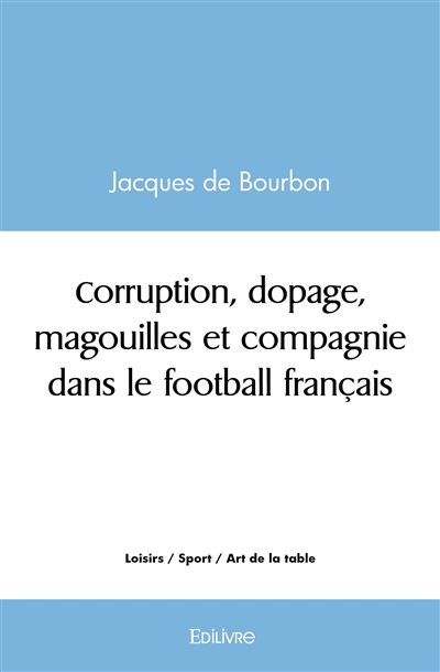 Corruption, dopage,...