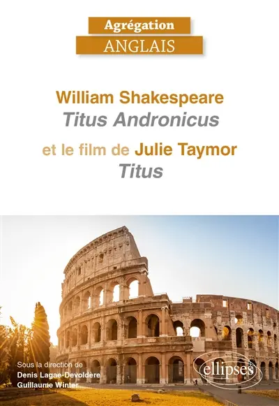 William Shakespeare, Titus Andronicus et le film de Julie Taymor, Titus : agrégation anglais