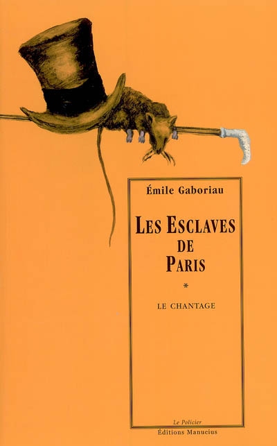 Les esclaves de Paris. Vol. 1. Le chantage