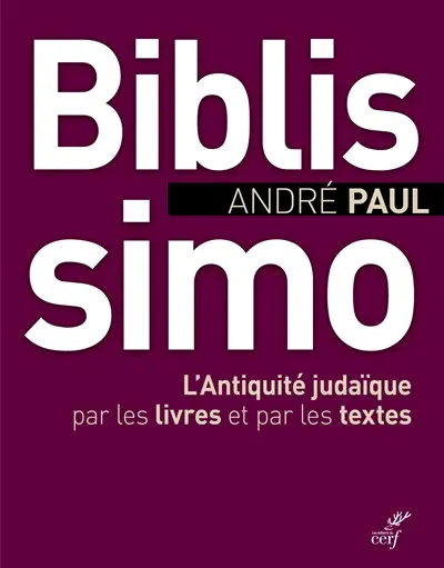 Biblissimo : l'Antiquité judaïque par les livres et par les textes