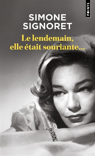 Le lendemain, elle était souriante... : souvenirs