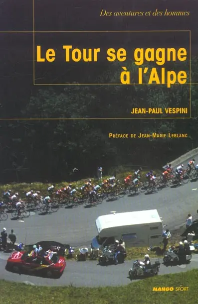 Le Tour se gagne à l'Alpe