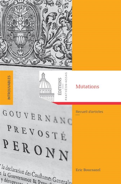 Mutations : recueil d'articles d'histoire du droit