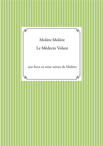 Le Médecin Volant : une...