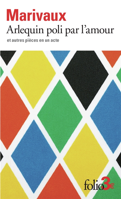 Arlequin poli par l'amour :...
