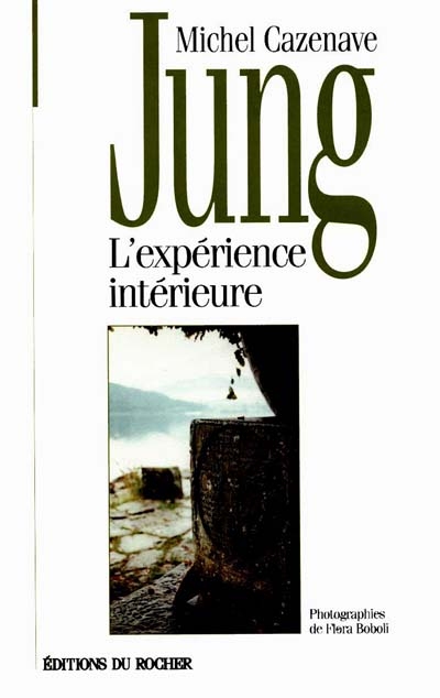 Jung, l'expérience intérieure