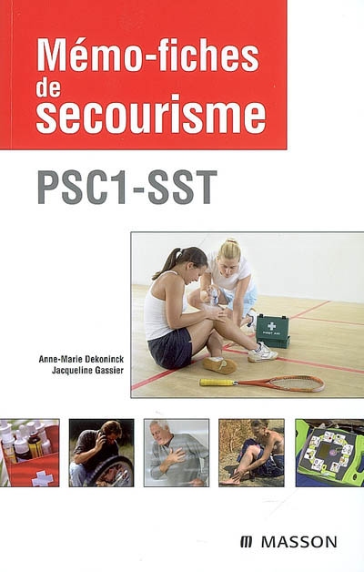 Mémo-fiches de secourisme : PSC 1-SST