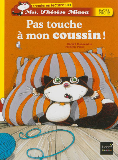 Pas touche à mon coussin!